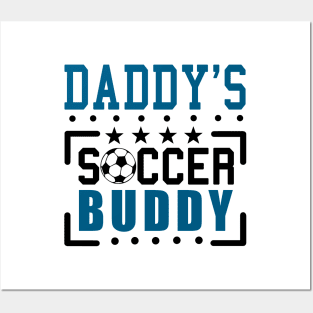 Daddy's Soccer buddy Posters and Art